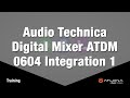 Velocity training audio technica digital mixer atdm 0604 integration 1