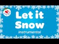 Let It Snow Instrumental Music With Lyrics Christmas Songs Love To Sing mp3