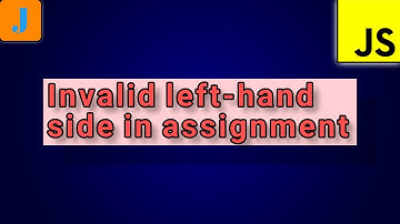 SyntaxError: invalid left-hand side in assignment | JavaScript Errors