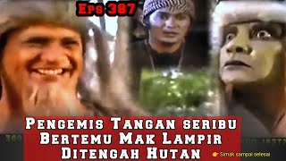 387.LEGENDA GUNUNG MERAPI CERITA FILM-Pengemis tangan seribu bertemu mak lampir@Chenel kampung.