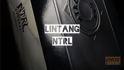 NTRL - LINTANG (LIRIK)
