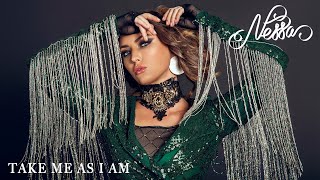 Nessa - Take Me As I Am
