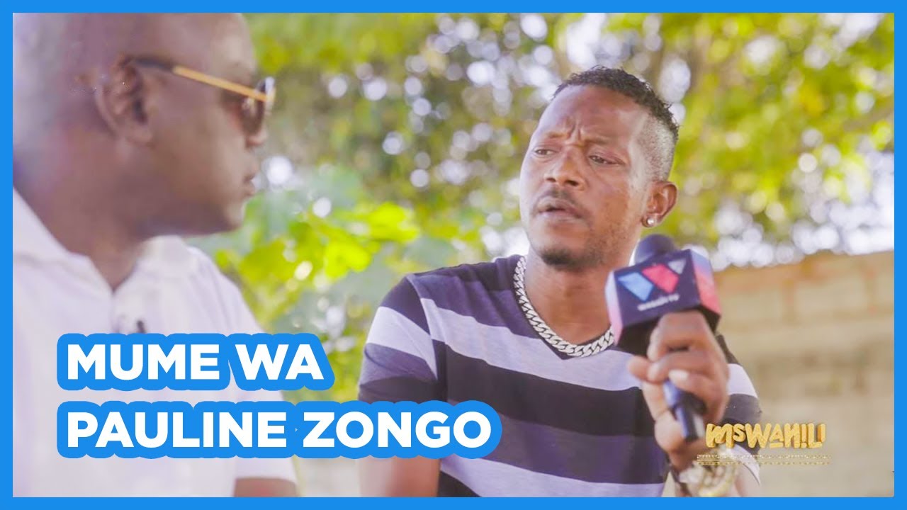 MUME WA PAULINE ZONGO AFUNGUKA KUMFUNDISHA 'UTEJA' / MADAWA YA KULEVYA? / KUPIGANA KILA SIKU!