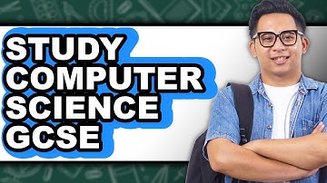 How to Study Computer Science GCSE (UPDATED)