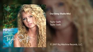 Taylor Swift - Our Song (Radio Mix)