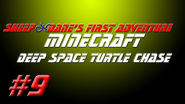 Minecraft |Deep Space Turtle Chase| Part 9