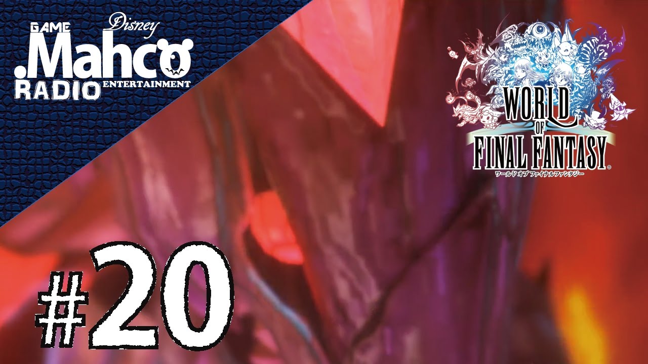 【WOFF】実況#20.幻獣？七柱。前編【ワールドオブファイナルファンタジー】