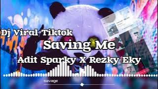 DJ VIRAL TIKTOK MELODY FUNKY SAVING ME FULLBASS !!! Adit Sparky X Rezky Eky Nwrmxx 2023