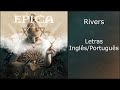 Epica - Rivers (Letras Inglês/Português)