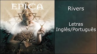 Epica - Rivers (Letras Inglês/Português)