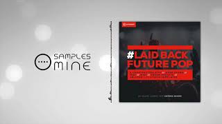 Hypeddit Samples - Laid Back Future Pop [FREE SAMPLE PACK]