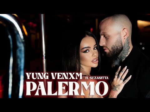 YUNG VENXM ft. Suzanitta - ''PALERMO'' [Official Video]