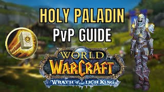 Holy Paladin PvP Guide | Wrath of the Lich King