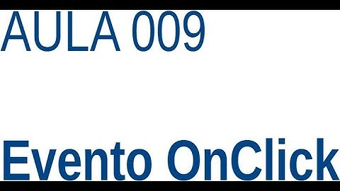 Javascript - Ex009 - Evento OnClick