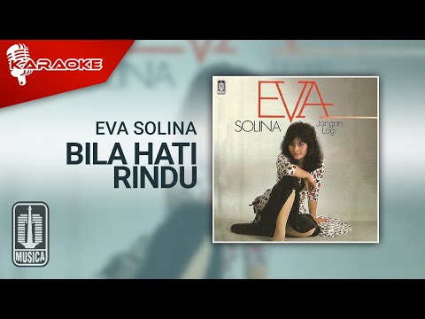 Putar Bila Hati Rindu - Eva Solina