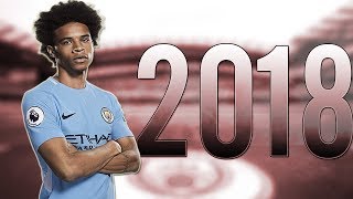 Leroy Sané - Gods Plan - Skills & Goals 2018 | HD