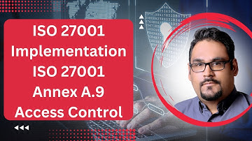 ISO 27001 Annex A.9 Access Control