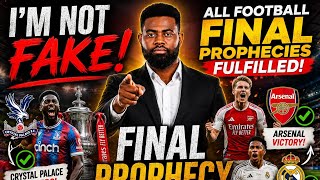 🔥 I’M NOT FAKE! 🔥 All Football FINAL Prophecies Fulfilled! ⚽