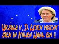 Ursula v. d. Leyen mischt sich in die Italien Wahl ein
