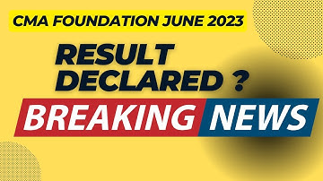 CMA Foundation June 2023 Result Declared? | CMA foundation June 2023 Result