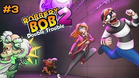 Robbery Bob 2: Double Trouble Indonesia - Shamville level 1-10 || part 3