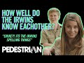 How Well Do The Irwins Know Each Other? | PEDESTRIAN.TV