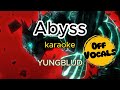Abyss - YUNGBLUD | Kaiju No. 8 | Opening 1 | Karaoke | NO VOCALS