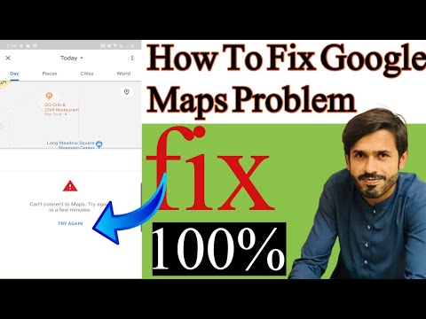 How To Fix Google Map Problem | Can't Connect To Maps Try Again In A Few Minutes