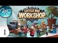 Little Big Workshop Ep 1: TINY WORKSHOP BIG DREAMS - (Factory Simulation Game) Let's Play
