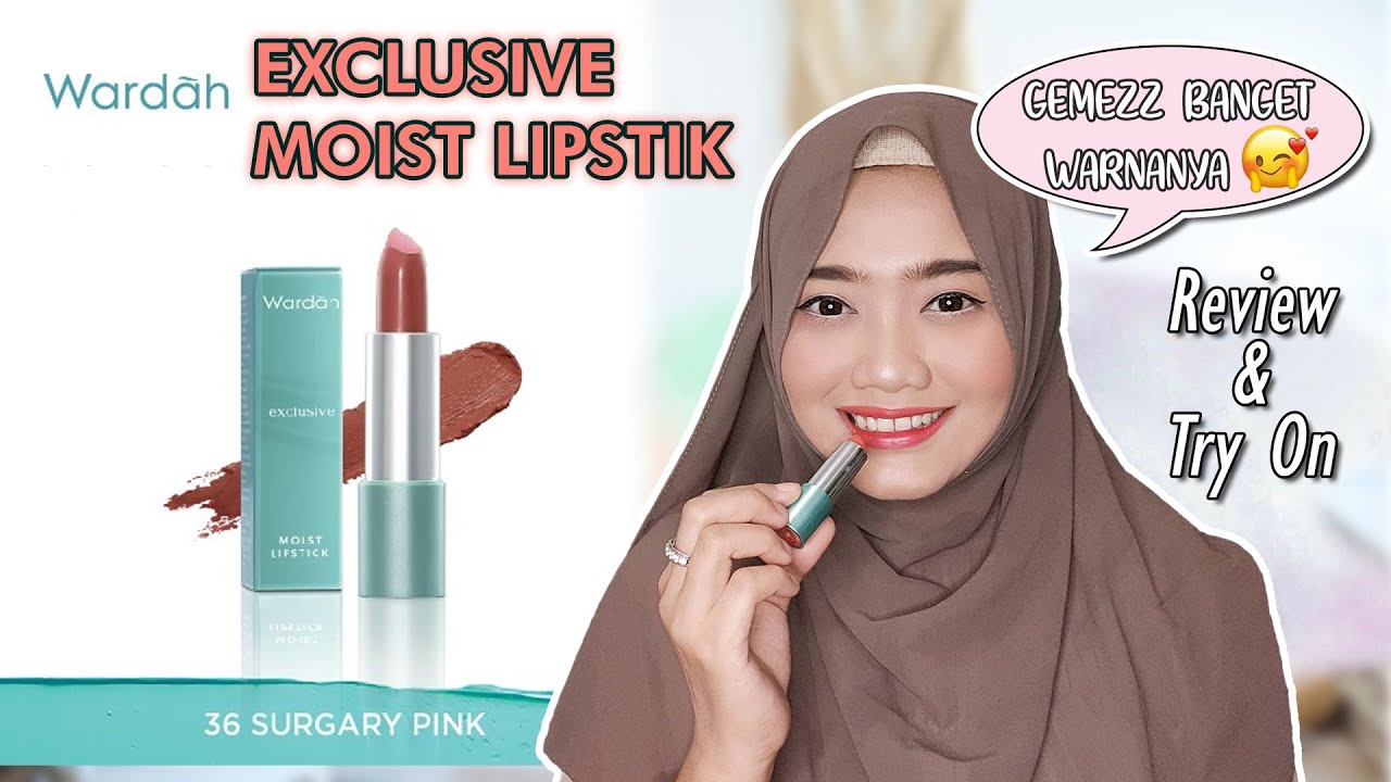 REVIEW EXCLUSIVE MOIST LIPSTICK WARDAH | SEBAGUS ITU DONG
