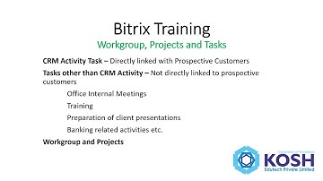 3) Bitrix Workgroup, Projects and Tasks by KOSH Edutech
