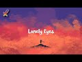 Lauv - Lonely Eyes [Lyrics]