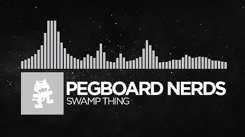 [Electronic] - Pegboard Nerds - Swamp Thing [Monstercat Release]