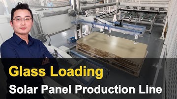 Glass Loading | Solar Panel Manufacturing Process | EP1