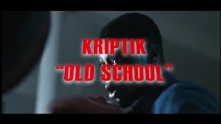 Kriptik - Old School Official Video