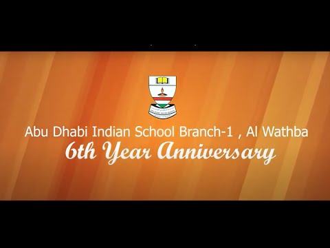 Abu Dhabi Indian School Branch 1, Al Wathba | 6th year anniversary | UAE