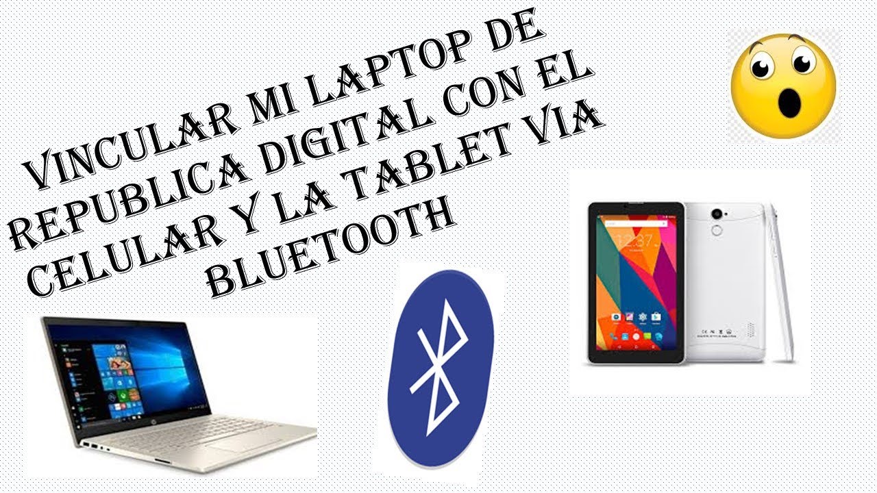 Vincular El Celular O Tablet Con Mi Laptop V a Bluetooth YouTube