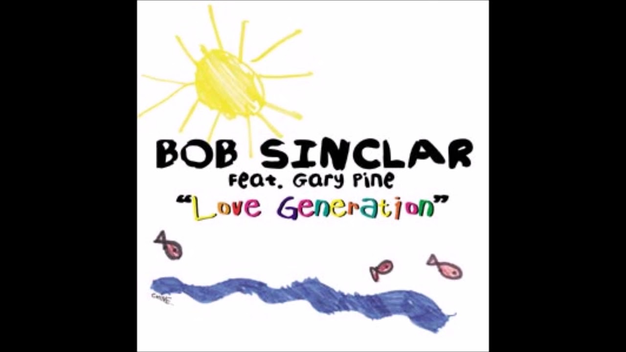 Bob Sinclar   Love Generation Radio Edit