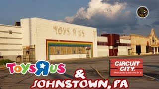 Abandoned Toys R Us & Circuit City - Johnstown, PA