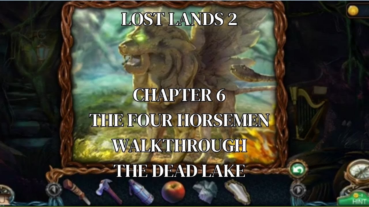 Lost Lands 2 | Chapter 6 | The Four Horsemen Walkthrough | The Dead Lake