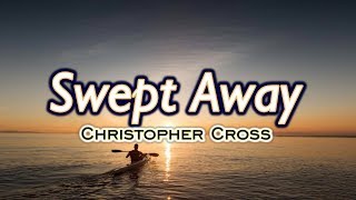 Swept Away - KARAOKE VERSION - Christopher Cross