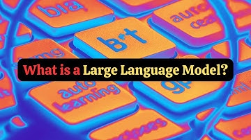 Understanding Large Language Models | AI Explained