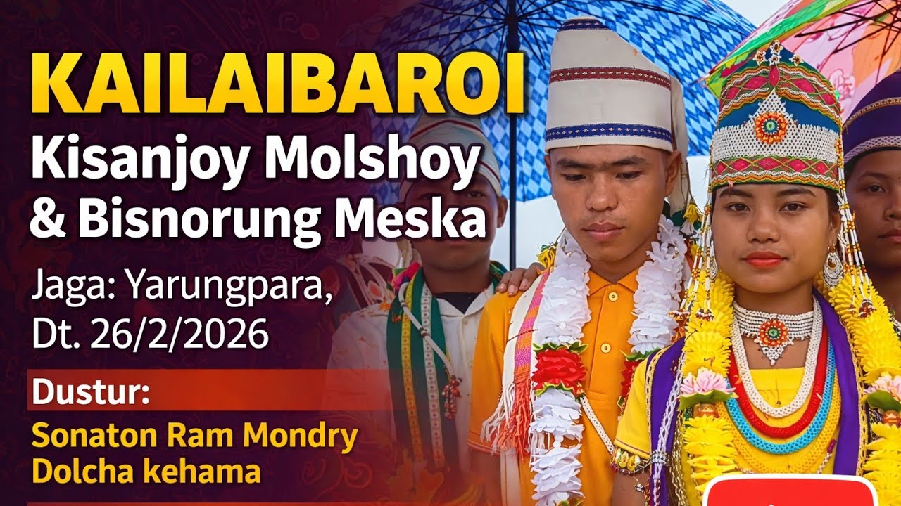 KAILAIBAROI | Sonaton Distur kehama | Kisanjoy & Bisnorung ni kailaibaroi | Dt. 26/2/2026