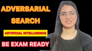 Adversarial Search in Artificial Intelligence ||AI
