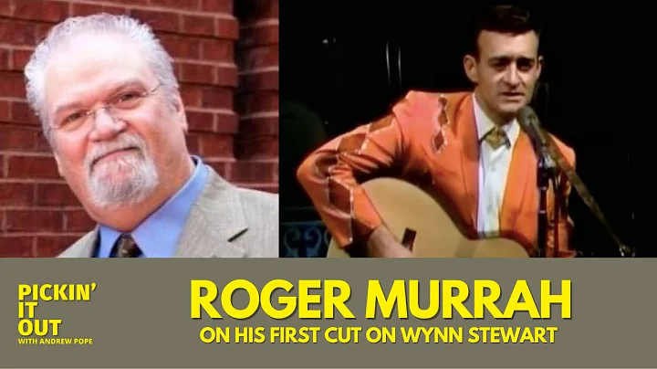 Roger Murrahs First Cut on Wynn Stewart