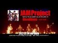 JAM Project「Bloodlines~運命の血統~」TV-SPOT/NOW ON SALE!!