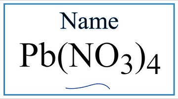 How to Write the Name for Pb(NO3)4