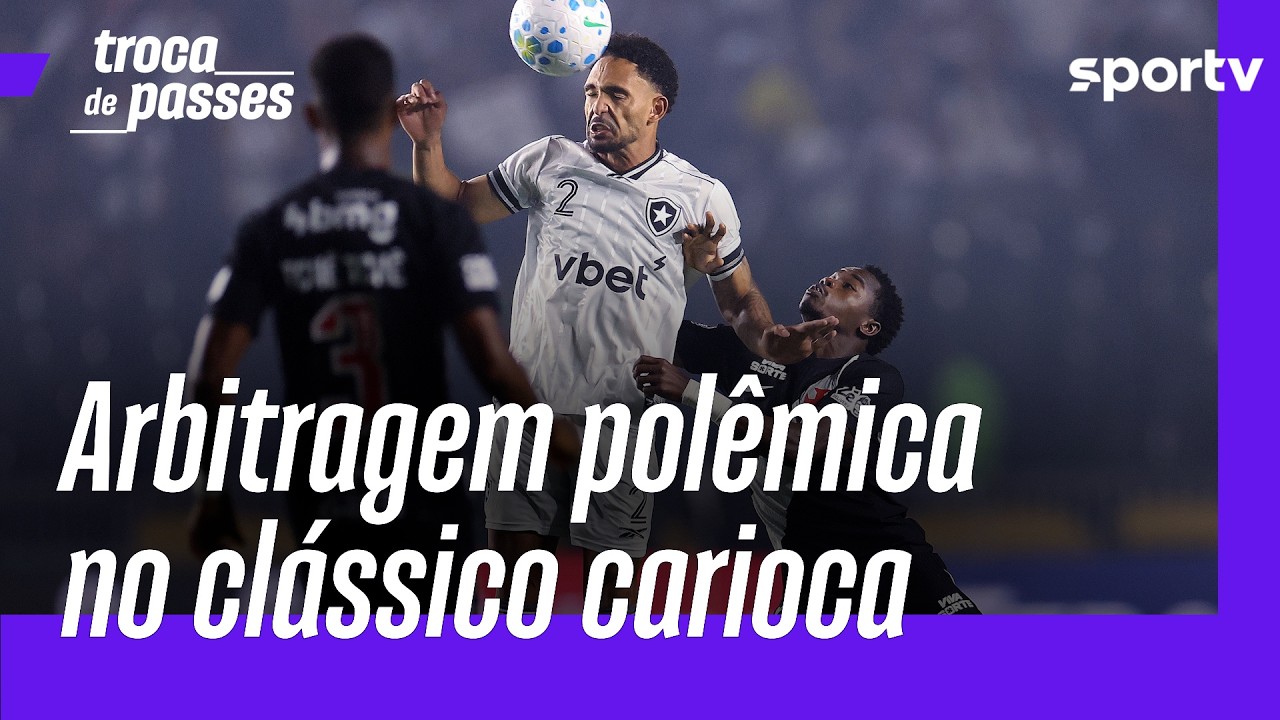 POLÊMICAS DE ARBITRAGEM EM VASCO X BOTAFOGO? PC DE OLIVEIRA ANALISA | TROCA DE PASSES | sportv