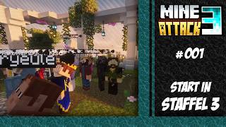 Der Start in die 3. Staffel (Mine-Attack-3)