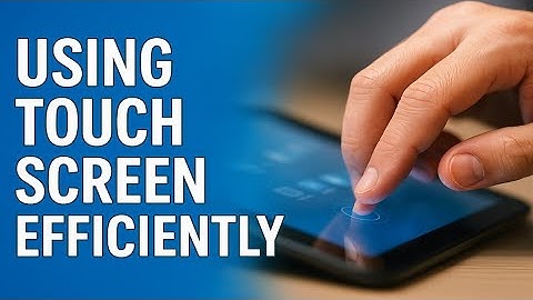 How to Use Touch Screen Efficiently | Basic Mobile & Computer Skills #mobilebasics #computerbasics